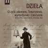 Dzieła. O życiu zakonnym, Towarzystwie, wychodźstwie i Założycielu. Konferencje, przemówienia, instrukcje, listy